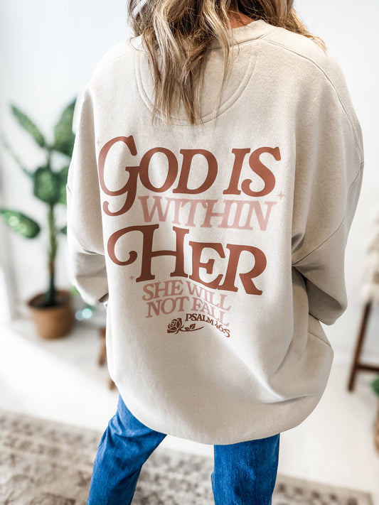 God is Within Her, She will Not Fail Sweatshirt: L
