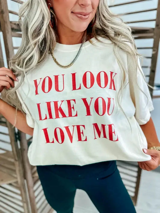 You Look Like You Love Me Ivory Graphic Tee: Large