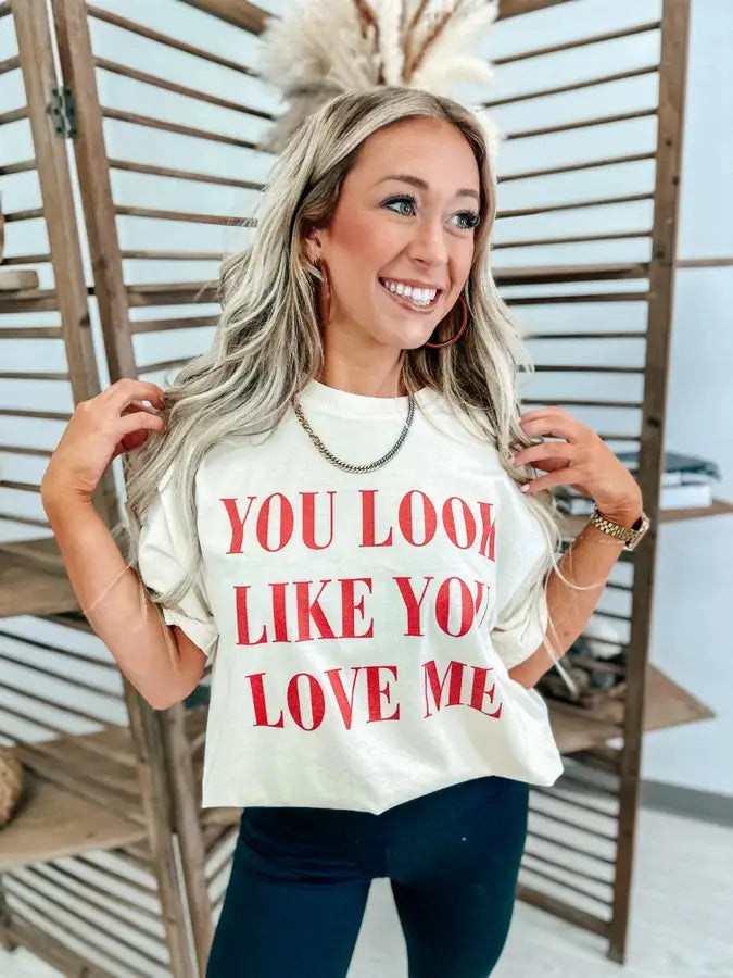 You Look Like You Love Me Ivory Graphic Tee: XL